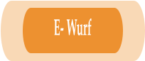 E- Wurf