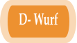 D- Wurf