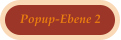 Popup-Ebene 2